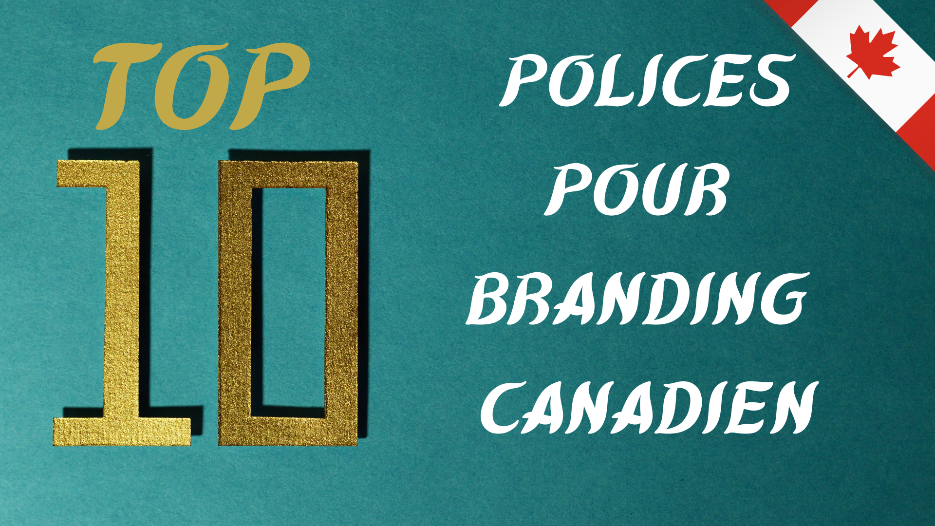 Top 10 des polices pour branding canadien